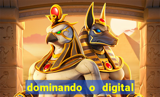 dominando o digital definitivo reclame aqui